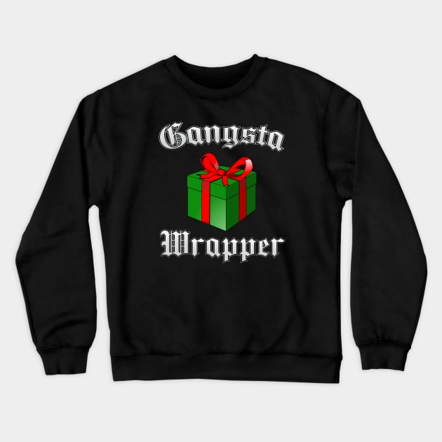 Gangsta Wrapper - Christmas Crewneck Sweatshirt by Dopamine Creative